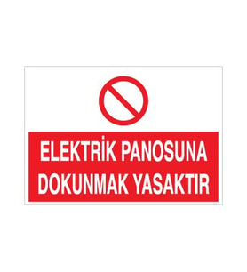 Elektrik Panosuna Dokunmak Yasaktır Uyarı Levhası 60x90cm (Karışık)