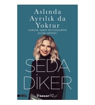 Aslında Ayrılık da Yoktur