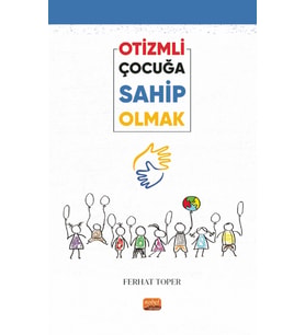 Otizmli Çocuğa Sahip Olmak