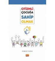 Otizmli Çocuğa Sahip Olmak