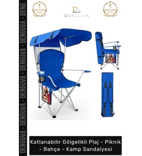 #Sandalye Profesyonel Ergonomik Güneş Korumalı Sağlam Yapı Katlanabilir Gölgelikli Kamp Sandalyesi