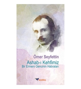 Ashab-ı Kehfimiz Bir Ermeni Gencinin Hatıraları