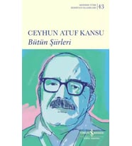 Ceyhun Atuf Kansu - Bütün Şiirleri