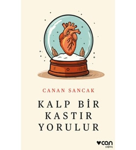 Kalp Bir Kastır Yorulur
