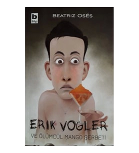 Erik Vogler ve Ölümcül Mango Şerbeti