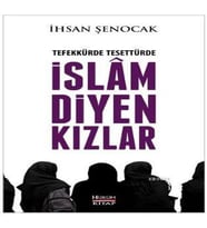 Tefekkürde Tesettürde İslam Diyen Kızlar