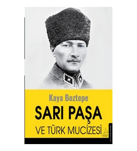 Sarı Paşa ve Türk Mucizesi