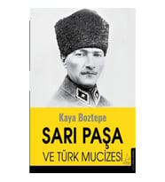 Sarı Paşa ve Türk Mucizesi