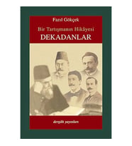 Bir Tartışmanın Hikayesi Dekadanlar