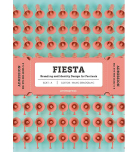Fiesta: The Branding And Identity For Festivals (Krem)