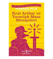 Kral Aarthur ve Yuvarlak Masa Şövalyeleri (Kısaltılmış Metin)