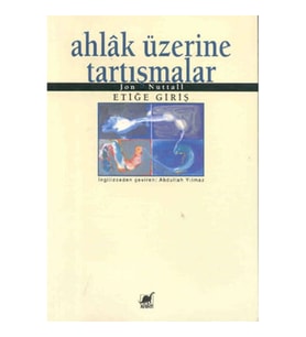 Ahlak Üzerine Tartışmalar