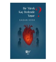 Bir Yürek Kaç Bedednde Yaşar?