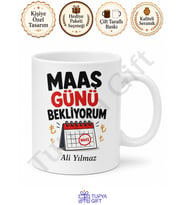 Maaş Günü Bekliyorum Yazılı Komik Baskılı Kupa Bardak Esprili Hediye