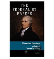 The Federalist Papers / Platanus Publishing / Alexander Hamilton,James Madison,John Jay