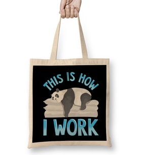 Cute & Funny This Is How I Work Lazy Panda Working Bez Çanta Uzun Saplı