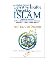Kabul Edilmiş Tevrat ve İncildeki Önceki İslam