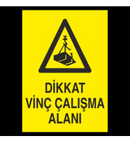 Dikkat Vinç Çalışma Alanı Uyarı Levhası 70x100cm (Karışık)