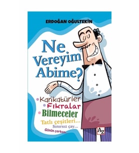 Ne Vereyim Abime? - Erdoğan Oğultekin