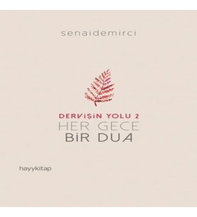 Dervişin Yolu 2 - Her Gece Bir Dua