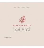 Dervişin Yolu 2 - Her Gece Bir Dua