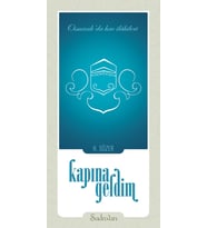 KAPINA GELDİM