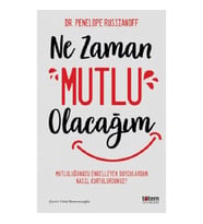 Ne Zaman Mutlu Olacağım