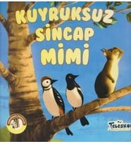 Kuyruksuz Sincap Mimi - Ormandan Hikayeler