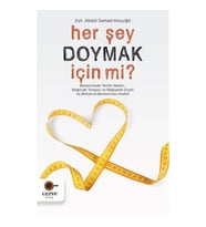 Her Şey Doymak İçin Mi