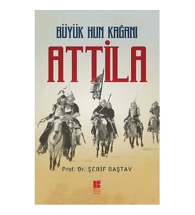 Büyük Hun Kağanı Attila