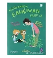 BÜYÜKANNEM BAHÇIVAN OLURSA - NOBEL