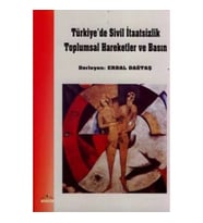 Türkiye'de Sivil İtaatsizlik, Toplumsal Hareketler ve Basın