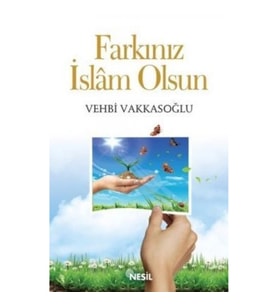 Farkınız İslam Olsun
