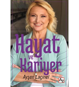 Hayat ve Kariyer-Ayşen Laçinel