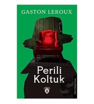 Perili Koltuk / Dorlion Yayınevi / Gaston Leroux