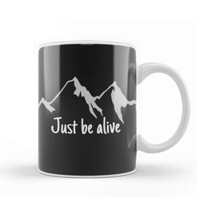 Mountain Just Be Alive Kupa Bardak Porselen