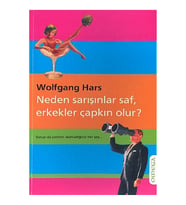 Neden Sarışınlar Saf, Erkekler Çapkın Olur?