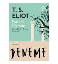 Kutsal Orman;Şiir ve Eleştiri Üzerine Denemeler