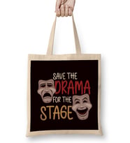 Save Drama For Stage Theatre Acting Drama Actor Actress Bez Çanta Uzun Saplı