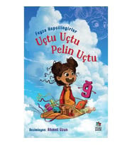 Uçtu Uçtu Pelin Uçtu