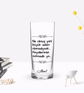 BK Gift Kişiye Özel Renkli Baskılı Hayallerimizi Satmadık Ya Tasarımlı Rakı Bardağı-1 (Beyaz)