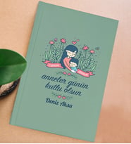 BK Gift Kişiye Özel isimli DTF Anneler Günü Tasarımlı Yeşil Sert Kapaklı Defter-2, Anneye Hediye