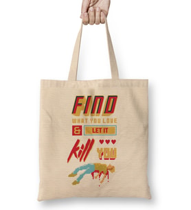 Find What You Love And Let It Kill You Pixel Art Bez Çanta Uzun Saplı