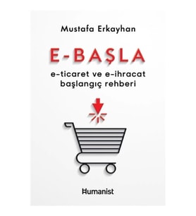 E-Başla - E-Ticaret ve E-İhracat Başlangıç Rehberi