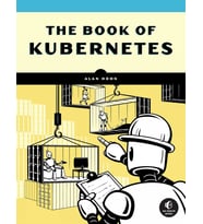 The Book Of Kubernetes: A Complete Guide To Container Orchestration (Krem)