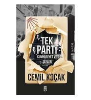 Tek Parti - Cumhuriyet ve Şefler