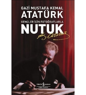 Nutuk-Gençler İçin Fotoğraflarla
