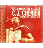 (Plak Değildir CD dir) CD Efes Pilsen Blues Classic C. J. Chenier & The Red Hot Louisiana Band CD (Karışık)