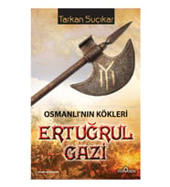 Osmanlı'nın Kökleri - Ertuğrul Gazi Tarkan Suçıkar - Tarkan Suçıkar