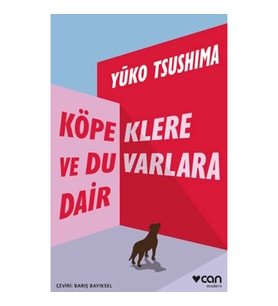 Köpeklere ve Duvarlara Dair